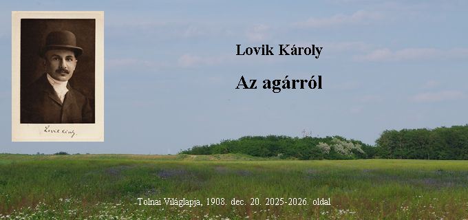 Lovik Kroly: Az agrrl. Tolnai Vilglapja, 1908.